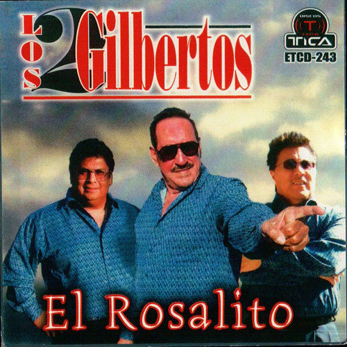 Dos Gilbertos: El Rosalito - COMPACT DISCS