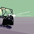 I Am Robot and Proud: Catch & Spring Summer Autumn Winter - COMPACT DISCS