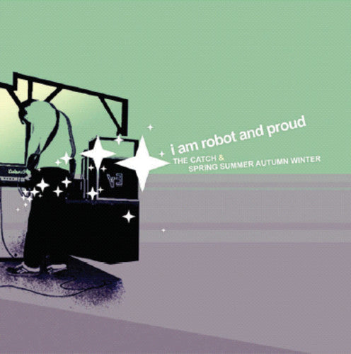 I Am Robot and Proud: Catch & Spring Summer Autumn Winter - COMPACT DISCS