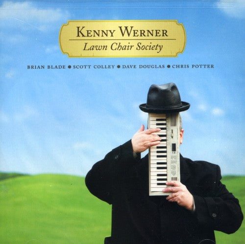 Kenny Werner: Lawn Chair Society - COMPACT DISCS