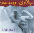 Nancy Kelly: Live Jazz - COMPACT DISCS