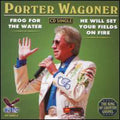 Porter Wagoner: Frog for the Water - COMPACT DISCS