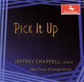 Jeffrey Chappell: Pick It Up: Jazz Tune Arrangements - COMPACT DISCS
