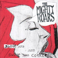 The Mighty Roars: Swine & Cockerel - {VINYL LP}