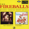 The Fireballs: Fireballs & Vaquero - COMPACT DISCS