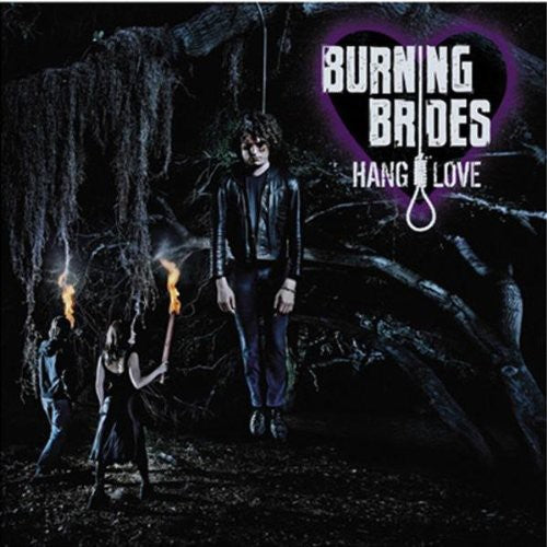 Burning Brides: Hang Love - {VINYL LP}