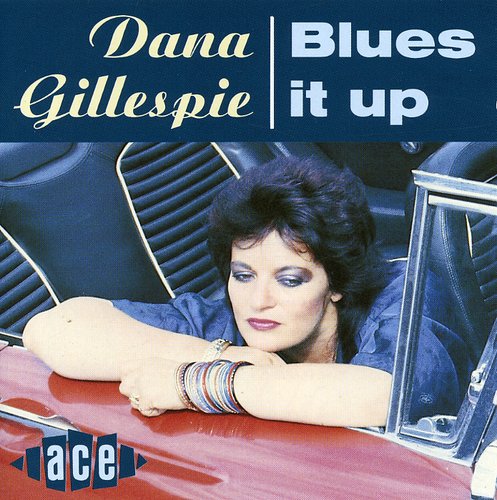 Dana Gillespie: Blues It Up - COMPACT DISCS