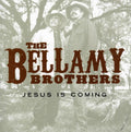 The Bellamy Brothers: Jesus Is Coming - COMPACT DISCS