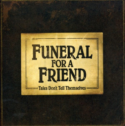 Funeral for a Friend: Tales Don't Tell Themselves - COMPACT DISCS