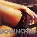 Downchild Blues Band: So Far - COMPACT DISCS