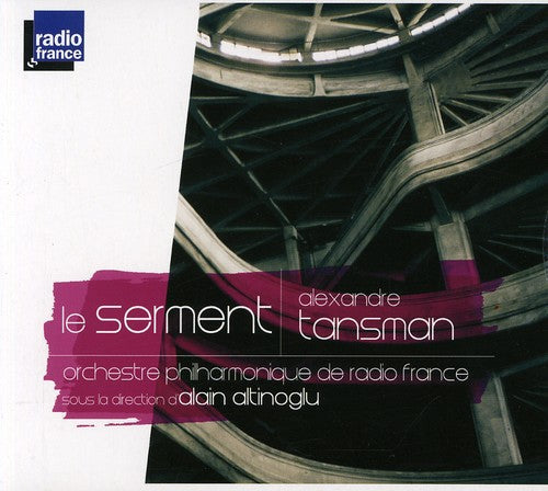 Tansman: Serment - COMPACT DISCS