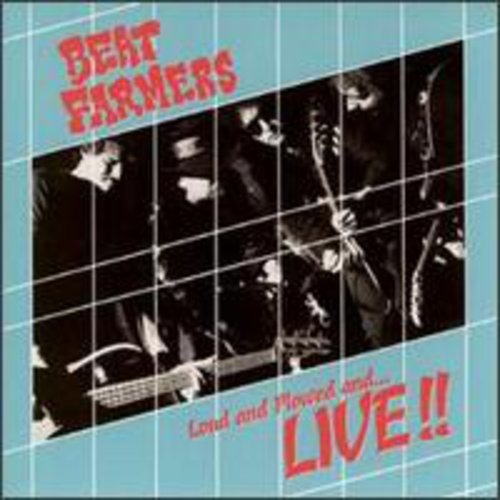 Beat Farmers: Loud Plowed & Live - COMPACT DISCS