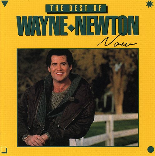 Wayne Newton: Best of Wayne Newton Now - COMPACT DISCS