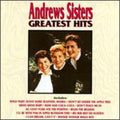The Andrews Sisters: Greatest Hits - COMPACT DISCS