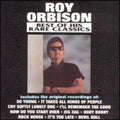 Roy Orbison: Best of His Rare Classics - COMPACT DISCS
