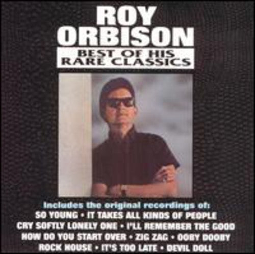 Roy Orbison: Best of His Rare Classics - COMPACT DISCS