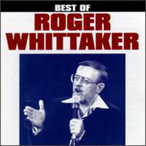 Roger Whittaker: Best of - COMPACT DISCS