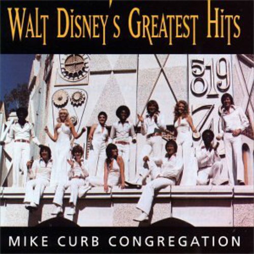 Mike Curb Congregation: Disney's Greatest Hits - COMPACT DISCS