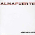 Almafuerte: Fondo Blanco - COMPACT DISCS