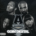 The Alliance: Goin Digital - COMPACT DISCS