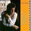 Peter Rowan: All on a Rising Day - COMPACT DISCS