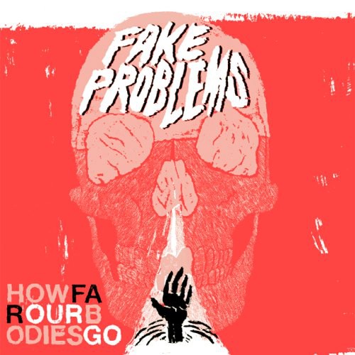 Fake Problems: How Far Our Bodies Go - COMPACT DISCS