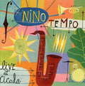 Nino Tempo: Live at Cicada - COMPACT DISCS