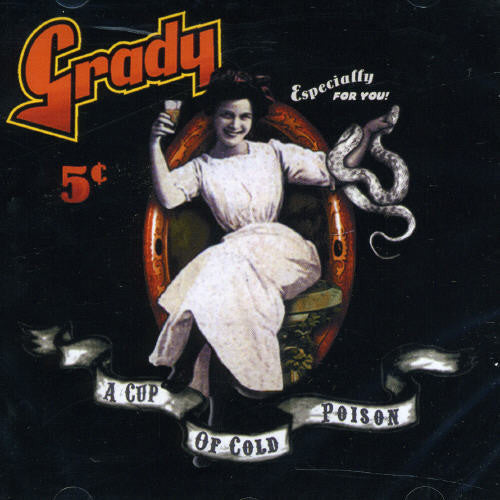Grady: Cup of Cold Poison - COMPACT DISCS