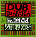 Prince Far I & the Arabs: Dub to Africa - {VINYL LP}
