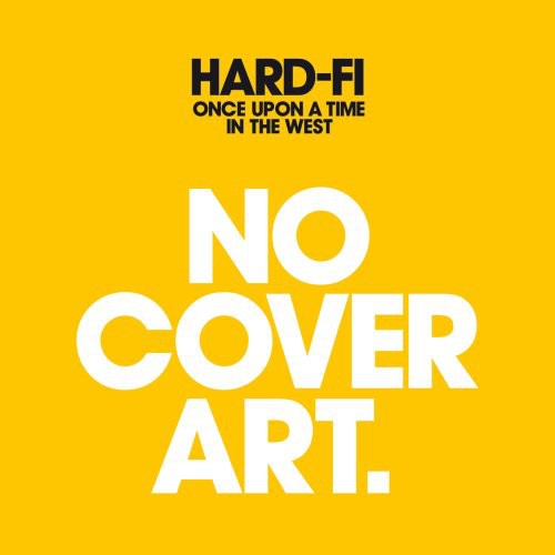 Hard-Fi: Once Upon a Time in the West - COMPACT DISCS