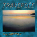Guy Ohresser: Traversee - COMPACT DISCS