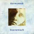 Tom Newman: Ozymandias - COMPACT DISCS