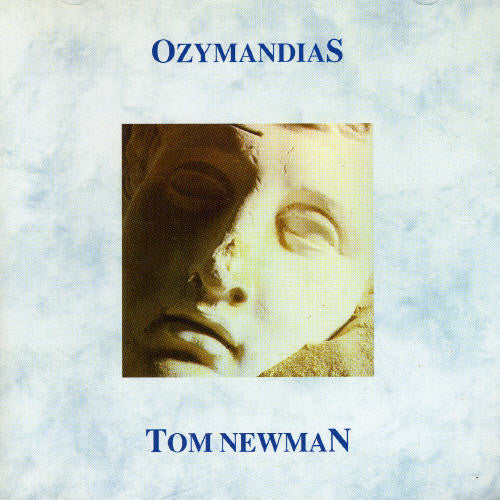 Tom Newman: Ozymandias - COMPACT DISCS