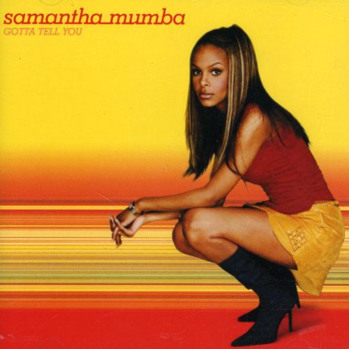 Samantha Mumba: Gotta Tell You - COMPACT DISCS