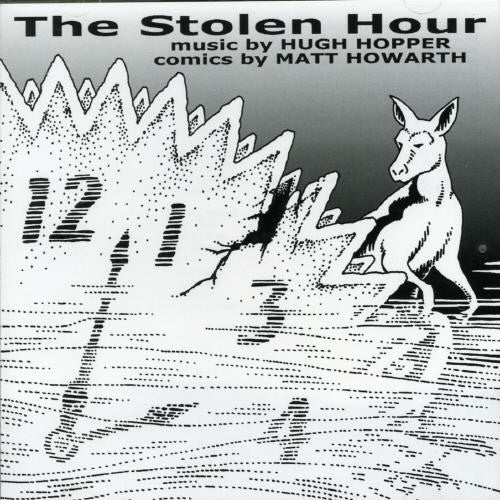 Hugh Hopper: Stolen Hour - COMPACT DISCS