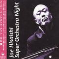 Joe Hisaishi: Super Orchestra Night - COMPACT DISCS