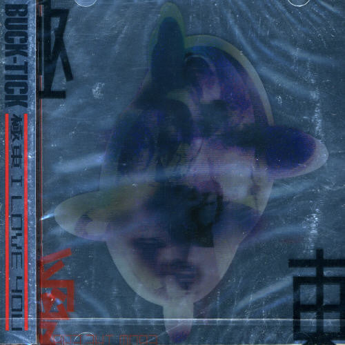 Buck-Tick: Kyokuto I Love You - COMPACT DISCS