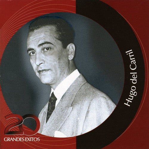 Hugo del Carril: 20 Grandes Exitos - COMPACT DISCS
