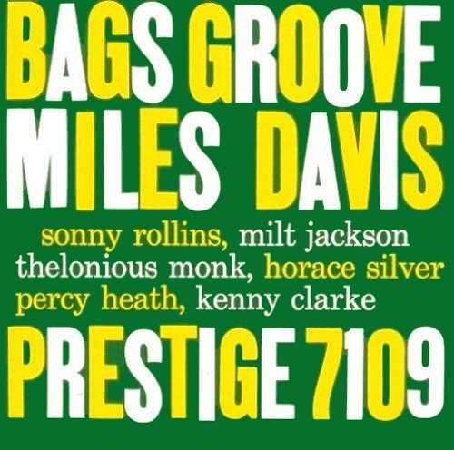 Miles Davis & Modern Jazz Gian: Bags Groove - {VINYL LP}