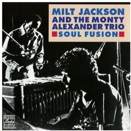 Milt Jackson & Monty Alexander: Soul Fusion - COMPACT DISCS