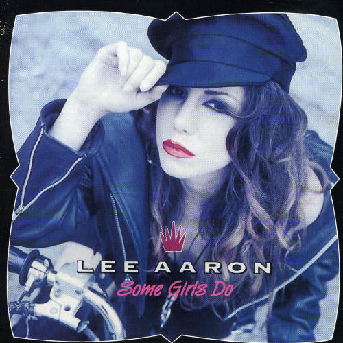Lee Aaron: Some Girls Do - COMPACT DISCS