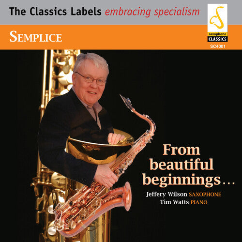 Jeffery Wilson: Semplice: From Beautiful Beginnings - COMPACT DISCS