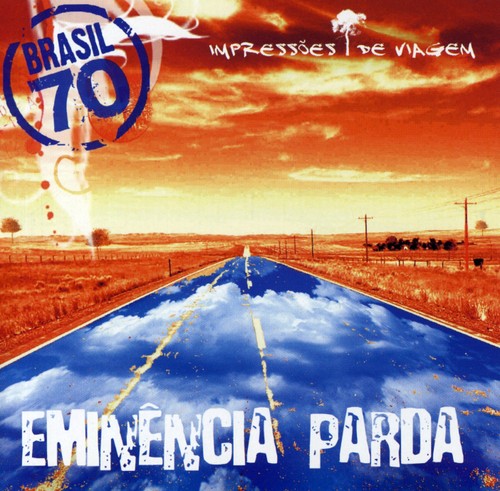 Eminencia Parda: Impressoes de Viagem - COMPACT DISCS