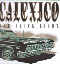 Calexico: The Black Light - {VINYL LP}