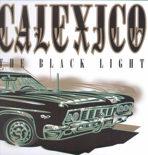 Calexico: The Black Light - {VINYL LP}