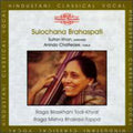Sulochana Brahaspati: Raga Bilaskhani - COMPACT DISCS