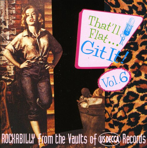 Various Artists: That'll Flat Git It, Vol. 6 - COMPACT DISCS