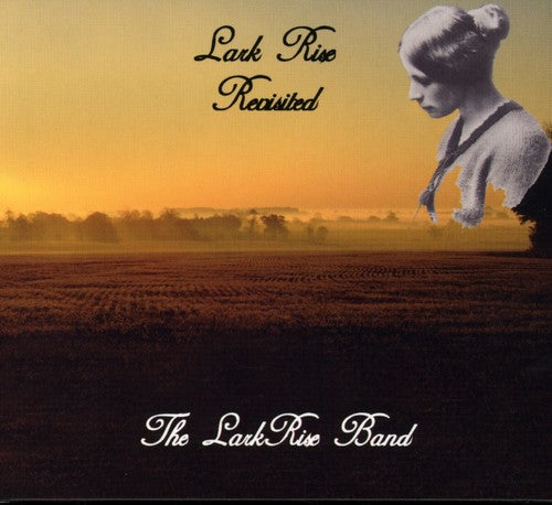 The Lark Rise Band: Lark Rise Revisited - COMPACT DISCS