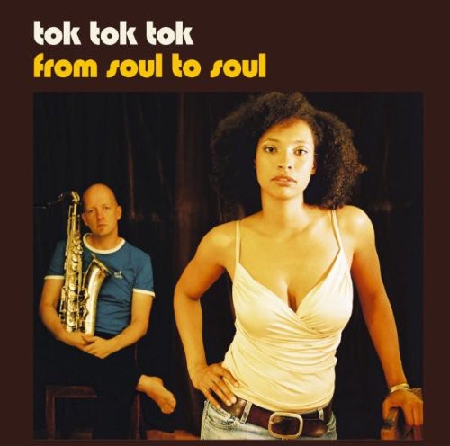 Tok Tok Tok: From Soul to Soul - {VINYL LP}