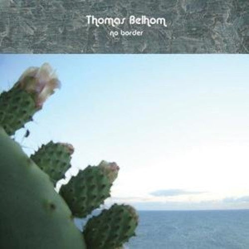 Thomas Belhom: No Border - {VINYL LP}